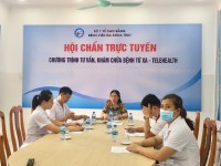 Chương trình hội chẩn, khám chữa bệnh từ xa ngày 21/6/2022.